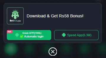 BetAA APK download popup offering Rs58 bonus with Quick and Speed app options